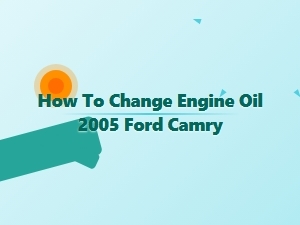 Solving Engine Oil Changes for Your Ford Camry