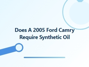 Synthetic Oil Requirements for the Ford Camry