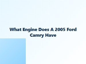 Engine Specifications for a Ford Camry